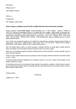 Vloga starejšega delavca za uveljavitev pravice do dela s krajšim delovnim časom zaradi delne upokojitve - Starejši delavec (nad 55 let) lahko sklene pogodbo o zaposlitvi oziroma ima pravico, da začne delati s krajšim delovnim časom od polnega na istem ali drugem ustreznem delovnem mestu, če se delno upokoji.

S to vlogo lahko starejši delavec, uveljavi pri delodajalcu pravico do dela s krajšim delovnim časom.